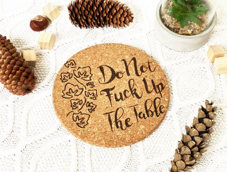 Podložka pod hrnec - Do Not F*ck Up The Table