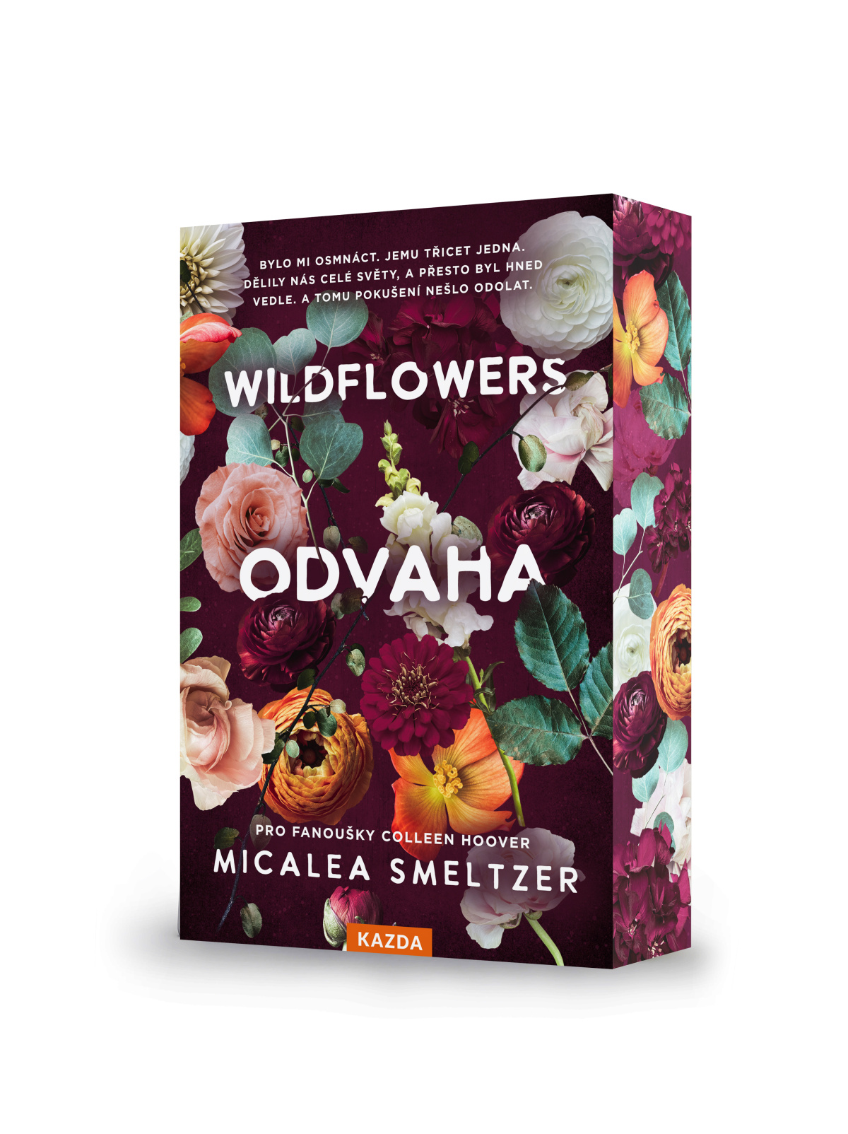 WILDFLOWERS: Odvaha