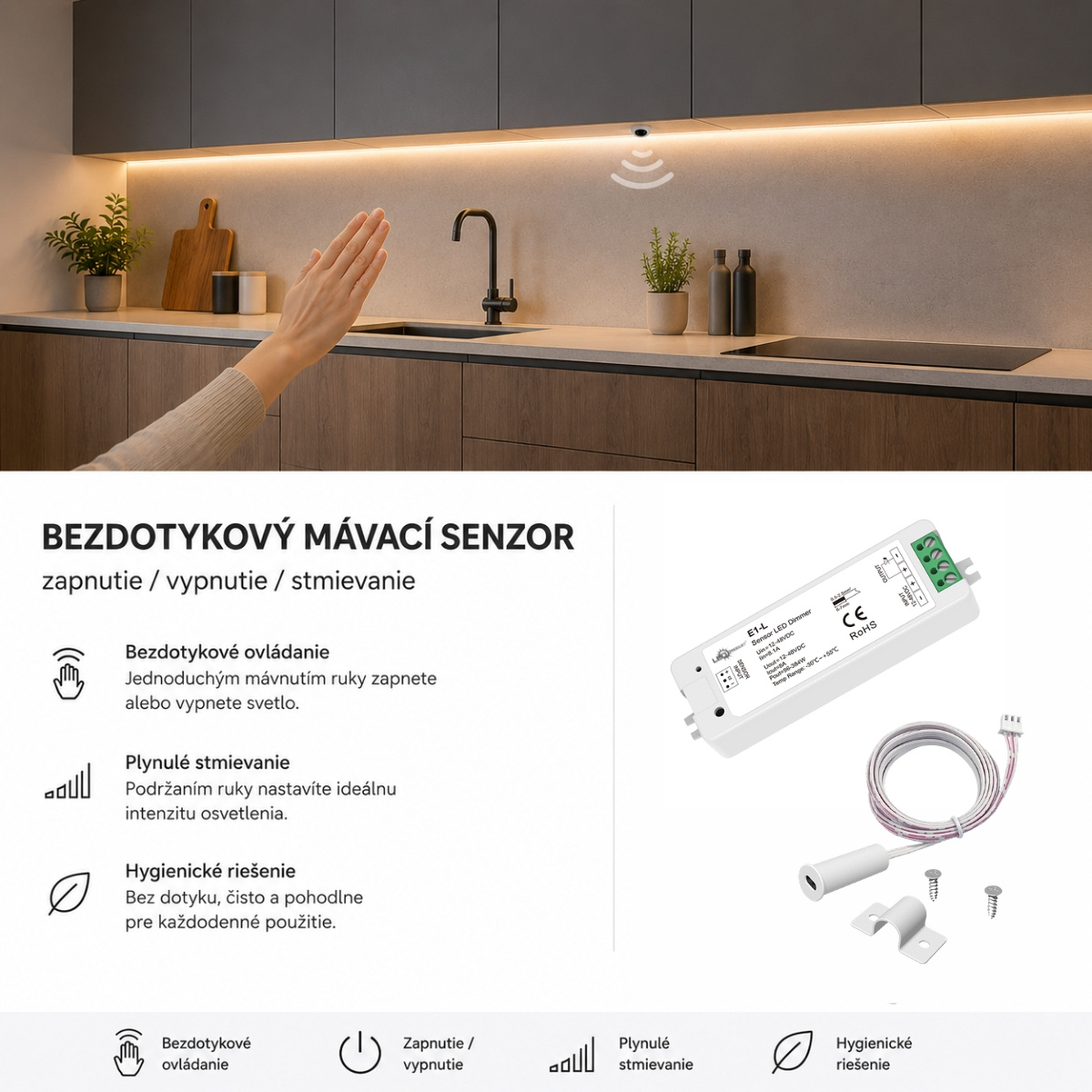 Bezdotykový mávací senzor - zapnutie / vypnutie / stmievanie