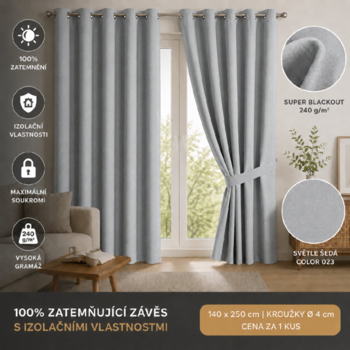 100% zatemňující závěs SUPER BLACKOUT s izolačními vlastnostmi 140 × 250 cm, světle šedá color 023 s kroužky (cena za 1 kus)