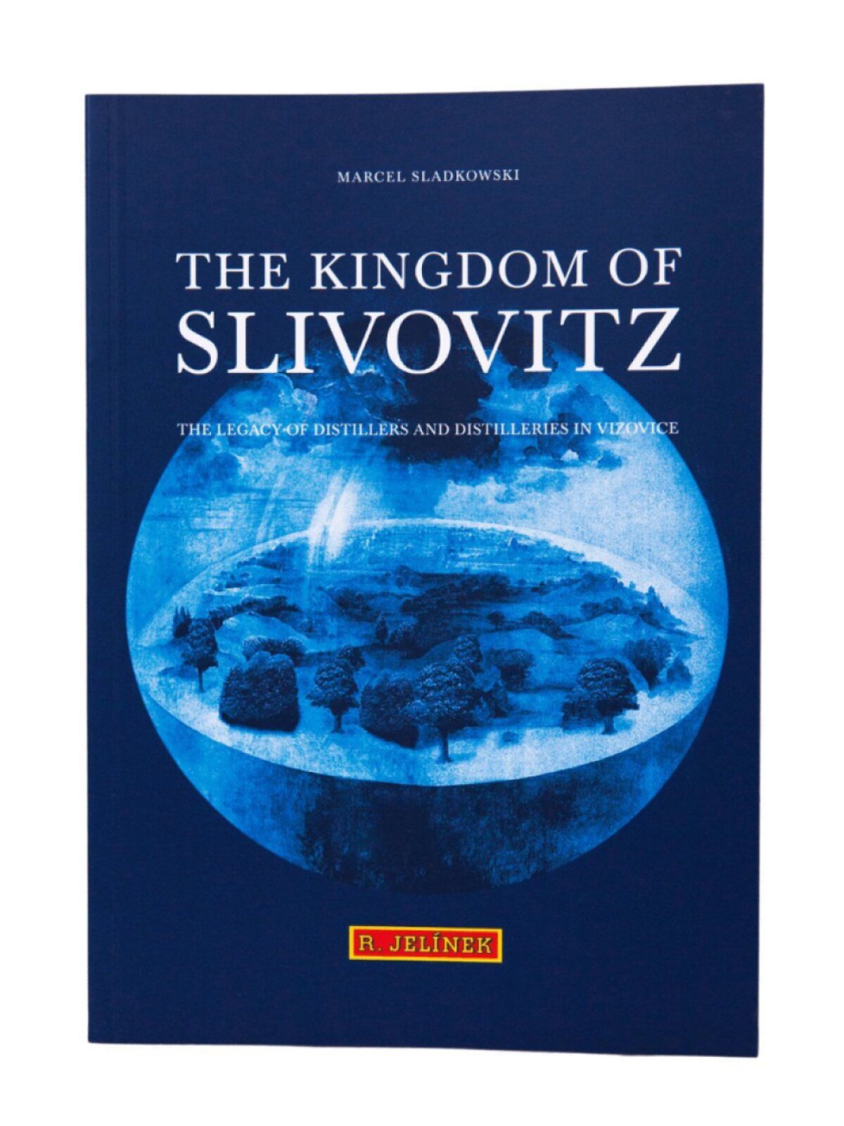 Kniha The Kingdom of Slivovitz