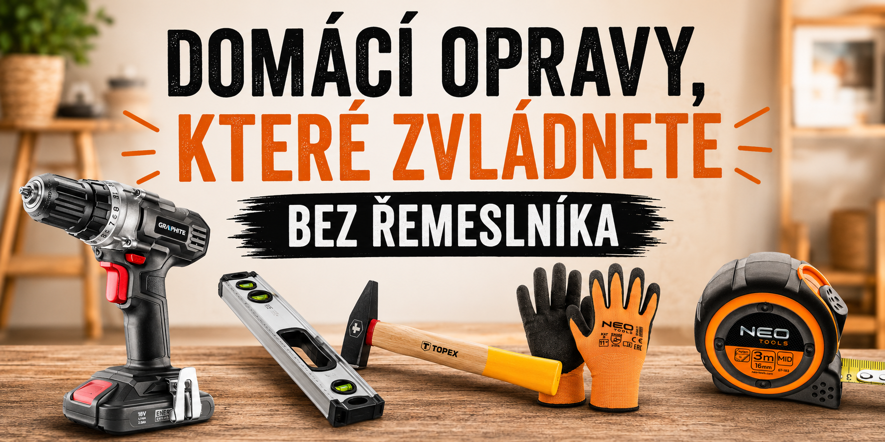 Domácí opravy, které zvládnete bez řemeslníka