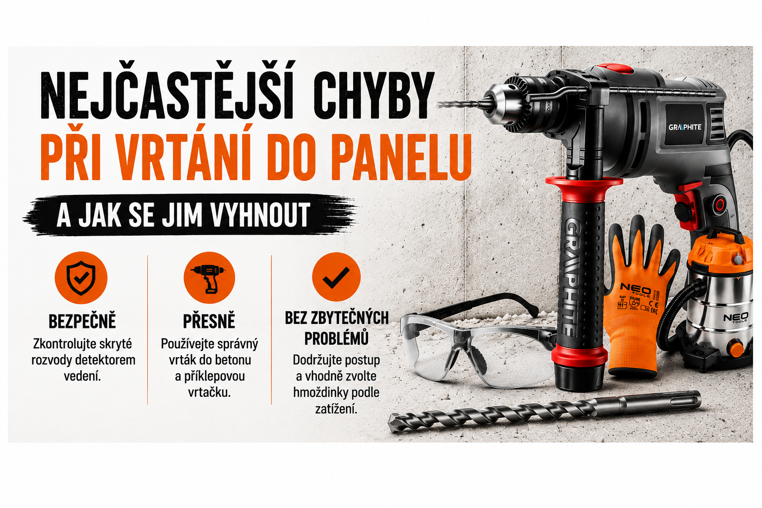 Nejčastější chyby při vrtání do panelu a jak se jim vyhnout