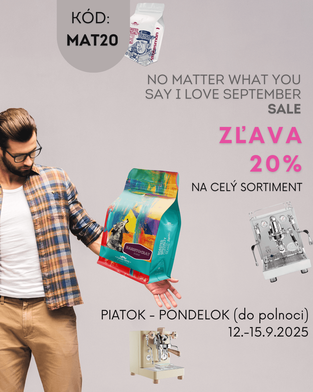 20% ZĽAVA - NO MATTER WHAT YOU SAY I LOVE SEPTEMBER SALE!