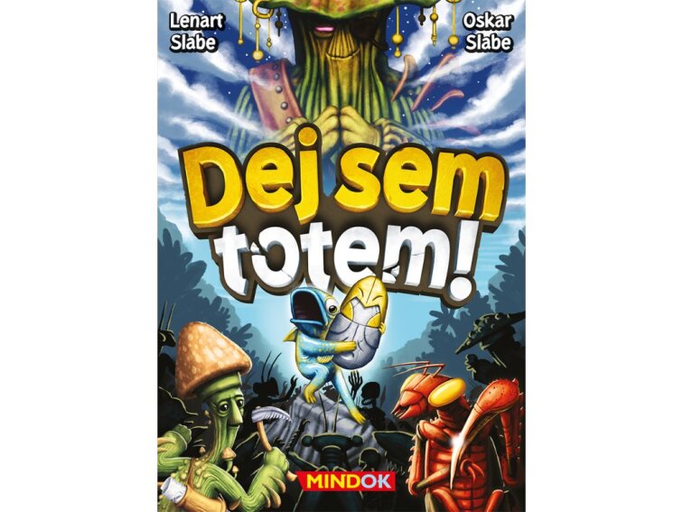 Dej sem totem!