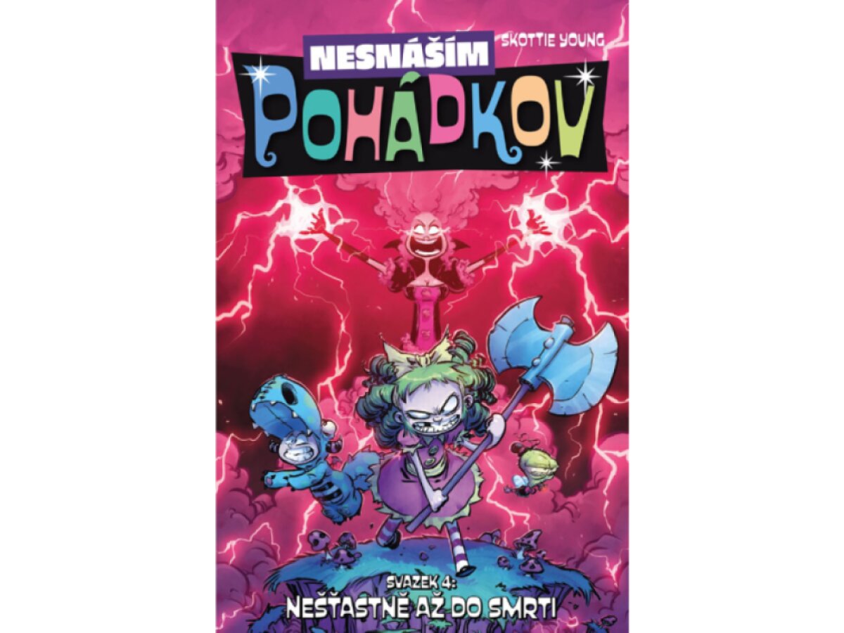 Nesnáším Pohádkov 4: Nešťastně až do smrti