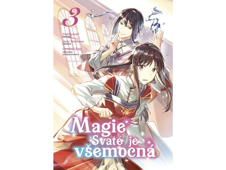 Magie Svaté je všemocná 3
