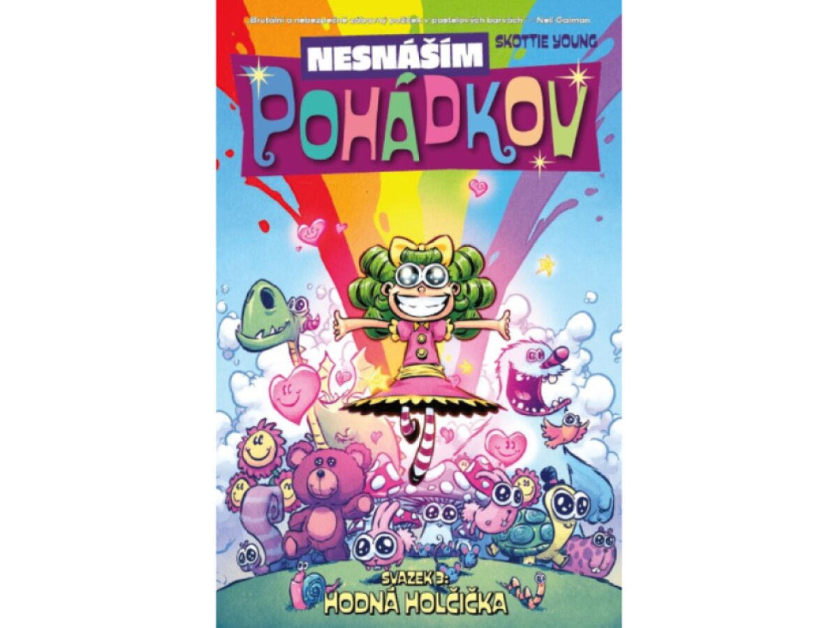 Nesnáším Pohádkov 3: Hodná holčička