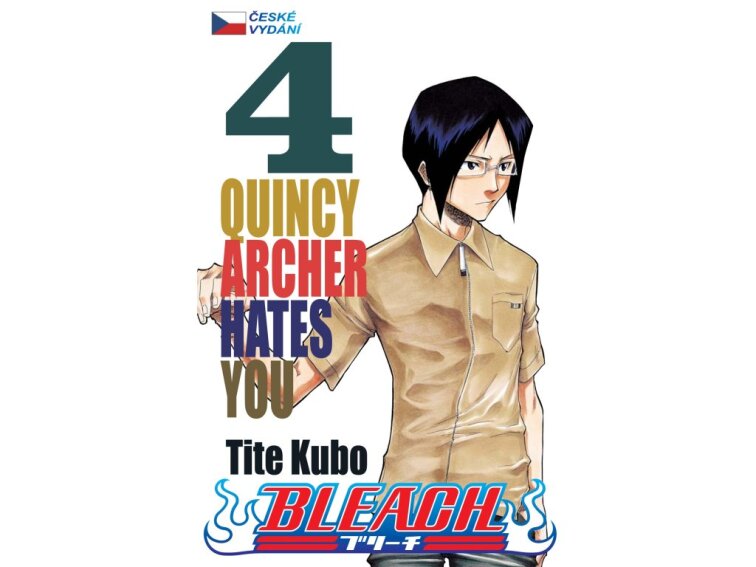 Bleach 4: Quincy Archer Hates You