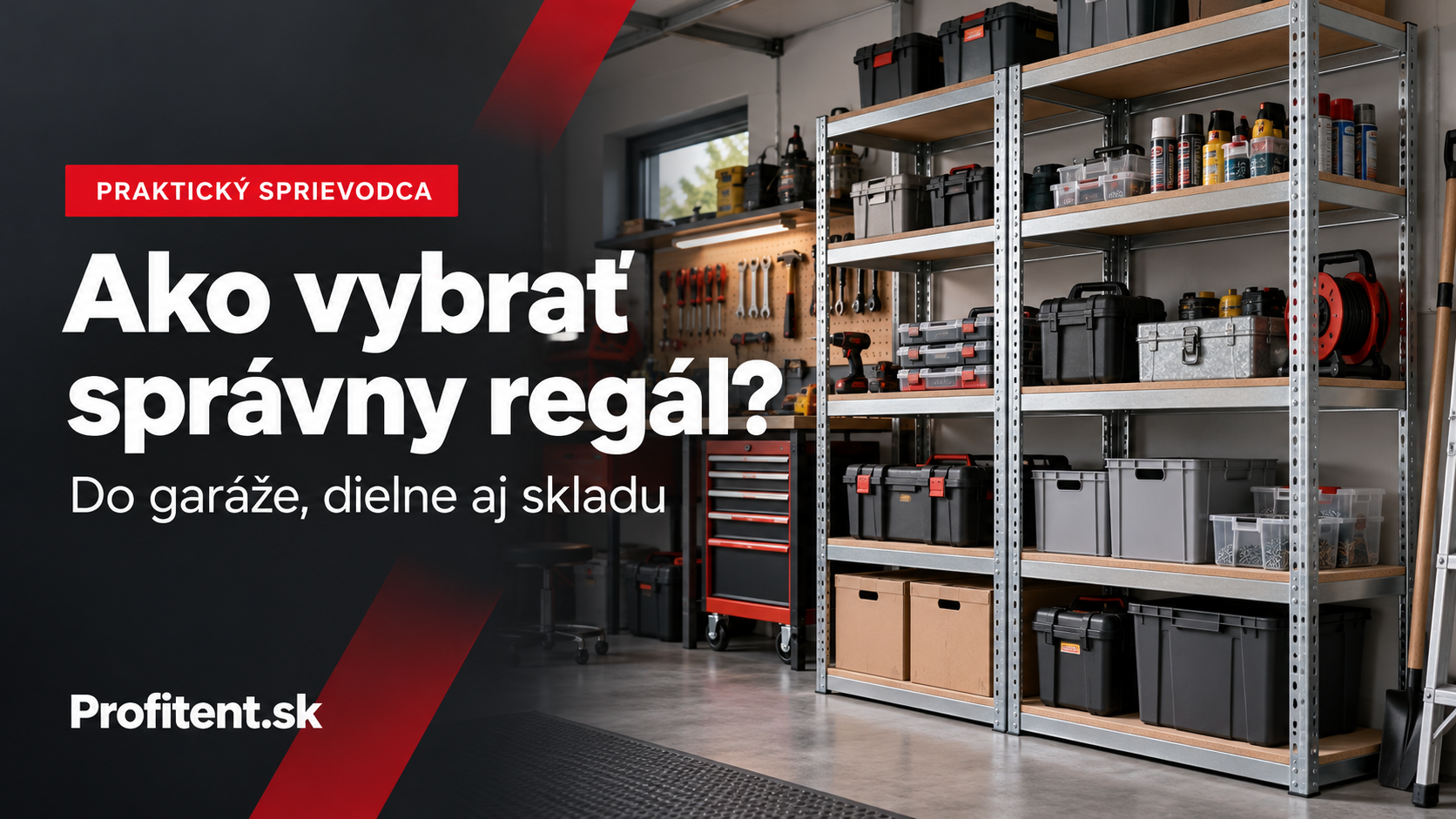 Ako vybrať regály do garáže, dielne a skladu?